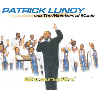 Patrick Lundy & The Ministers Of Music (2) : Standin’ (CD, Album)