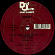 Load image into Gallery viewer, Redman Feat. DJ Kool : Let&#39;s Get Dirty (I Can&#39;t Get In Da Club) (12&quot;, Single, Red)