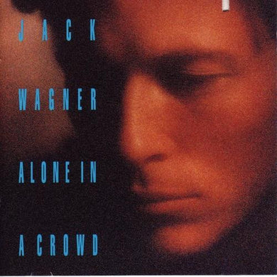 Jack Wagner : Alone In A Crowd (CD, Album)