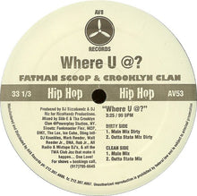 Load image into Gallery viewer, Fatman Scoop &amp; Crooklyn Clan : Where U @? (12")