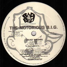 Load image into Gallery viewer, The Notorious B.I.G.* : Dead Wrong / Real Niggas (12", Promo)