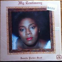 Load image into Gallery viewer, Juanita Parker-Scott : My Testimony (LP, Album)