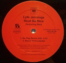 Load image into Gallery viewer, Lyfe Jennings Featuring Nas : Must Be Nice (Remix) (12", Single, Promo)