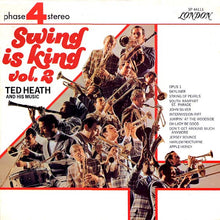 Load image into Gallery viewer, Ted Heath And His Music : Swing Is King Vol 2 (LP, Album)