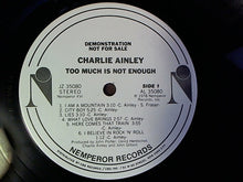 Load image into Gallery viewer, Charlie Ainley : Too Much Is Not Enough (LP, Album, Promo, W/Lbl)