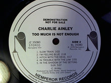 Load image into Gallery viewer, Charlie Ainley : Too Much Is Not Enough (LP, Album, Promo, W/Lbl)