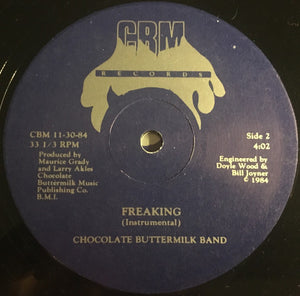 Chocolate Buttermilk Band : Freaking (12")