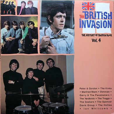Various : The British Invasion: The History Of British Rock, Vol. 4 (LP, Comp)