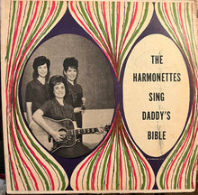 Load image into Gallery viewer, The Harmonettes (20) : Sing Daddy's Bible (LP, Album)
