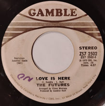 Load image into Gallery viewer, The Futures : Love Is Here / Stay With Me (7", Single, Styrene, San)
