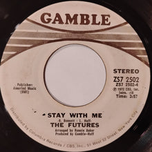 Load image into Gallery viewer, The Futures : Love Is Here / Stay With Me (7", Single, Styrene, San)