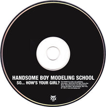 Load image into Gallery viewer, Handsome Boy Modeling School : So... How's Your Girl? (CD, Album)