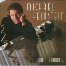 Load image into Gallery viewer, Michael Feinstein : Isn&#39;t It Romantic (LP, Album)