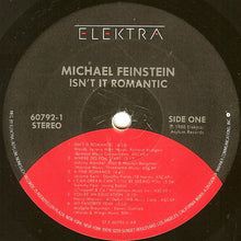Load image into Gallery viewer, Michael Feinstein : Isn&#39;t It Romantic (LP, Album)