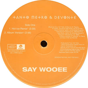 Tanto Metro & Devonte : Say Wooee (12", Promo)