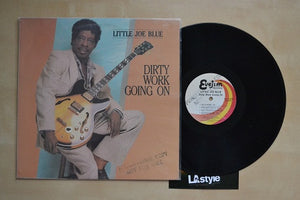 Little Joe Blue : Dirty Work Going On (LP, Album)