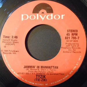 Tyzik* : Jammin' In Manhattan (7")