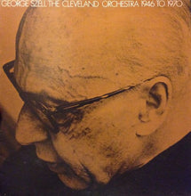 Load image into Gallery viewer, George Szell, The Cleveland Orchestra : George Szell, The Cleveland Orchestra, 1946 To 1970 (LP)