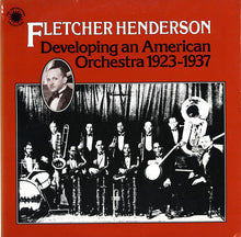 Load image into Gallery viewer, Fletcher Henderson : Developing An American Orchestra 1923-1937 (2xLP, Album, Comp, Mono, Gat)