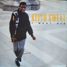 Load image into Gallery viewer, Keith Sweat : I Want Her (12", SRC)