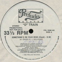 Load image into Gallery viewer, &quot;D&quot; Train* : Something&#39;s On Your Mind (12&quot;, Promo)