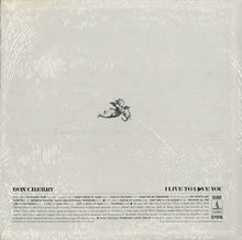 Load image into Gallery viewer, Don Cherry (2) : I Live To Love You (LP)