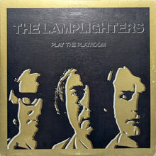 Load image into Gallery viewer, The Lamplighters (19) : Play The Playroom (LP, Album)