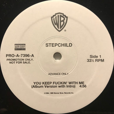 Stepchild : You Keep Fuckin' With Me (12