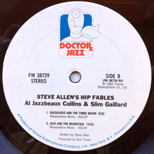 Load image into Gallery viewer, Al Jazzbeaux Collins* &amp; Slim Gaillard : Steve Allen's Hip Fables (LP, Album)