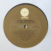 Load image into Gallery viewer, Lynn Anderson : Stay There 'Til I Get There (LP, Album, RE)