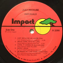 Load image into Gallery viewer, Imperials : Just Because (LP, Album)