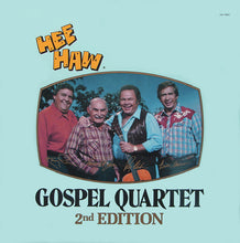 Load image into Gallery viewer, The Hee Haw Gospel Quartet : 2nd Edition (LP)