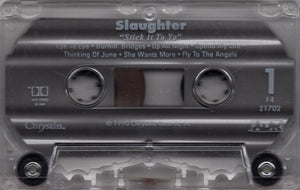 Slaughter : Stick It To Ya (Cass, Album)