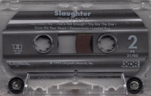 Load image into Gallery viewer, Slaughter : Stick It To Ya (Cass, Album)