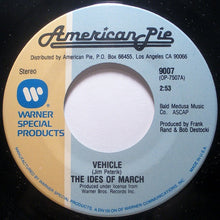 Load image into Gallery viewer, The Ides Of March / Allan Sherman : Vehicle / Hello Muddah, Hello Fadduh (A Letter From Camp) (7", RE, Spe)