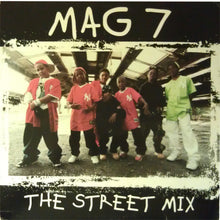 Load image into Gallery viewer, Mag 7 : The Street Mix (12&quot;, Single)