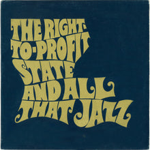 Load image into Gallery viewer, Various : The Right-To-Profit State And All That Jazz (LP, Album, Mono)