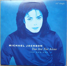 Load image into Gallery viewer, Michael Jackson : You Are Not Alone (The Remixes) (12&quot;, Single, P/Mixed)