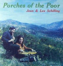 Load image into Gallery viewer, Jean &amp; Lee Schilling* : Porches Of The Poor (LP)