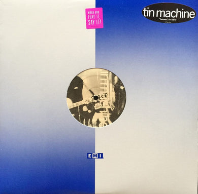 Tin Machine : Heaven's In Here (12