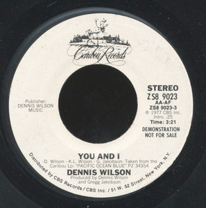 Dennis Wilson (2) : You And I (7", Single, Mono, Promo)