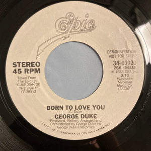 George Duke : Born To Love You (7", Promo)
