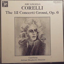 Load image into Gallery viewer, Arcangelo Corelli, Cantilena, Adrian Shepherd : The 12 Concerti Grossi, Op. 6 (3xLP + Box)