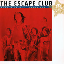Load image into Gallery viewer, The Escape Club : Wild, Wild West (Dance Mix) (12", Single, SRC)