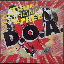 Load image into Gallery viewer, D.O.A. (2) : True (North) Strong &amp; Free (LP, Promo)
