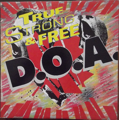 D.O.A. (2) : True (North) Strong & Free (LP, Promo)