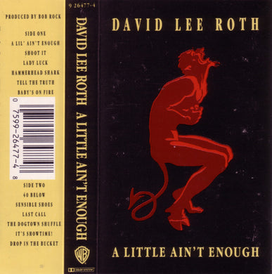 David Lee Roth : A Little Ain't Enough (Cass, Album, SR,)