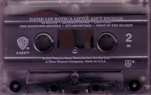 David Lee Roth : A Little Ain't Enough (Cass, Album, SR,)