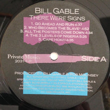 Load image into Gallery viewer, Bill Gable : There Were Signs (LP, Album)