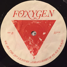 Load image into Gallery viewer, Foxygen : We Are The 21st Century Ambassadors Of Peace &amp; Magic (LP, Album)